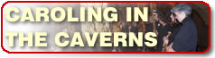 caroling in the caverns